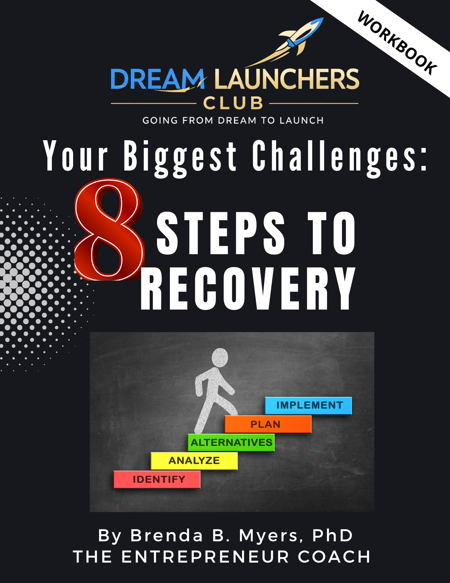 Your Biggest Life Challenges: 8 Steps to Recovery